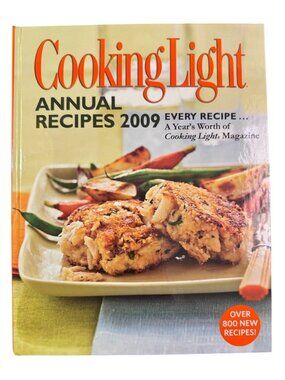Cooking Light Annual Recipes Cookbook 2009 Hardcover With 800+ Recipes